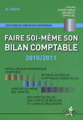 Faire soi-même son bilan comptable
édition 2010-2011