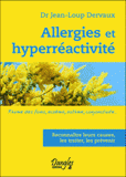 Allergies et hyperréactivité. Rhume des foins, eczéma, asthme, conjonctivite?