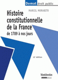 Histoire constitutionnelle de la France de 1789 à nos jours
12e édition