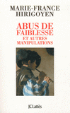 Abus de faiblesse et autres manipulations