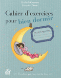 Cahier d'exercices pour bien dormir. Le cahier qui vous veut du bien