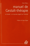 Manuel de Gestalt-thérapie. La Gestalt : un nouveau regard sur l'homme
5e édition