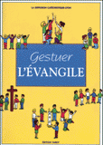 Gestuer l'Evangile