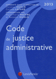 Code de justice administrative. Edition 2013
8e édition