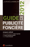Guide de la publicité foncière
édition 2012 - avec 1 Cédérom