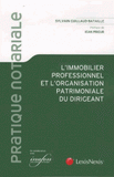L'immobilier professionnel et l'organisation patrimoniale du dirigeant