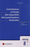 Contribution à l'étude des dispositifs de la participation financière