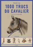 1000 trucs du cavalier
6e édition