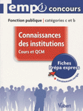 Connaissances des institutions. Cours et QCM catégories C et B