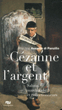 Cézanne et l'argent. Salons, marchands et collectionneurs