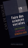 Faire des sciences sociales. Coffret 3 volumes : Critiquer ; Comparer ; Généraliser