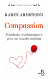 Compassion. Manifeste révolutionaire pour un monde meilleur