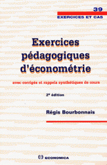 Exercices pedagogiques d'économétrie. Avec corrigés et rappels synthétiques du cours
2e édition