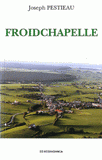 Froidchapelle. Un village entre Sambre et Meuse (1900-1950)