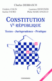 Constitution Ve République. Textes, jurisprudence, pratique
5e édition