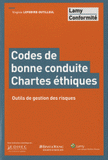 Codes de bonne conduite - Chartes éthiques. Outils de gestion des risques
