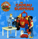 Tracteur Tom
Un cadeau surprise