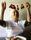 Arméniens d'ici et d'ailleurs. Saveurs partagées