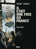 Il était une fois en France Tome 4
Aux armes, citoyens !