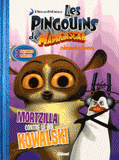 Les pingouins de Madagascar Tome 5
Mortzilla contre le roi Kowalski