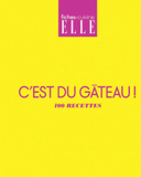 C'est du gâteau !. 100 recettes