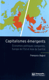Capitalismes émergents. Economies politiques comparées, Europe de l'Est et Asie du Sud-Est