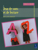 Jeux de sons et de lecture. Cycle 2 GS/CP
édition revue et augmentée