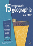 15 Séquences de géographie au CM2. Fichier enseignant, programme 2008
