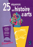 25 séquences en histoire des arts cycle 3