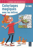 Coloriages magiques avec les lettres. 5-7 ans