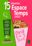 15 séquences Espace Temps CP CE1
avec 1 Cédérom