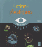 Actions plastiques. Moyenne section