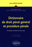 Dictionnaire de droit pénal général et procédure pénale
4e édition