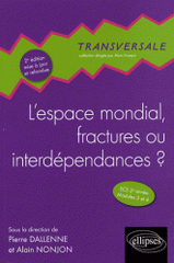 L'espace mondial, fractures ou interdépendances ?. ECS 2e année Modules 3 et 4
2e édition revue et augmentée