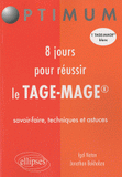 8 jours pour réussir le TAGE-MAGE. Savoir-faire, techniques et astuces