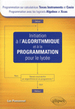 Initiation à l'algorithmique et à la programmation pour le lycée