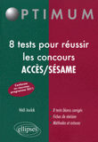 8 tests pour réussir les concours ACCES/SESAME