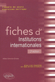 Fiches d'Institutions internationales. Rappels de cours et exercices corrigés
2e édition