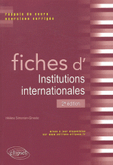 Fiches d'Institutions internationales. Rappels de cours et exercices corrigés
2e édition