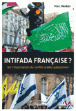 Intifada Française ?. De l'importation du conflit isréalo-palestinien
