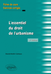 L'essentiel du droit de l'urbanisme. Fiches de cours et exercices corrigés
3e édition