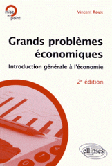 Grands problèmes économiques. Introduction générale à l'économie
2e édition