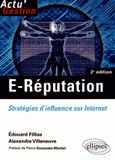 E-Réputation. Stratégies d'influence sur Internet
2e édition