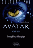 Avatar, "je te vois". Une expérience philosophique