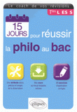 15 jours pour réussir la philo au Bac Tles L, ES, S