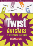 Twist !. Enigmes et questions insolites