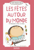 Les fêtes autour du monde, 15 histoires à lire et relire. 5 volumes