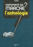 Comment ça marche l'astrologie ?