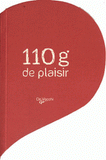 110 grammes de plaisir