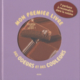 Mon premier livre des odeurs et des couleurs